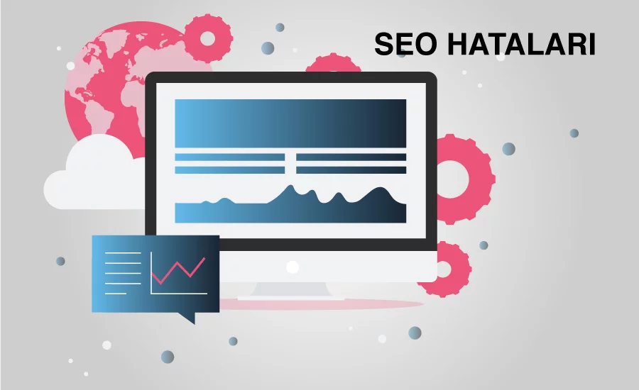En Çok Yapılan SEO Hataları