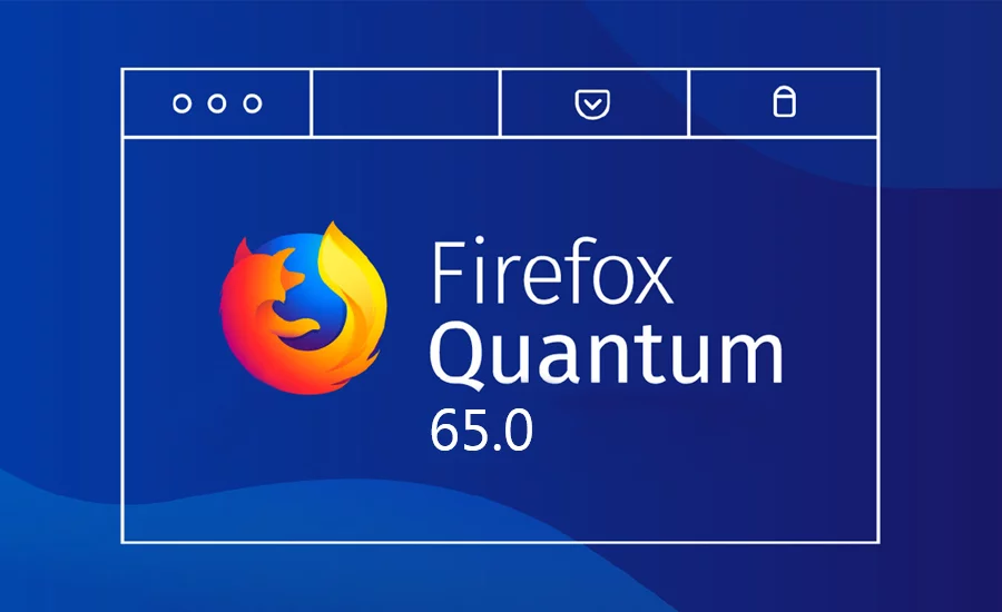 Firefox 65.0 Güncellemesi