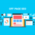 Site Dışı (Off Page) SEO Nedir?